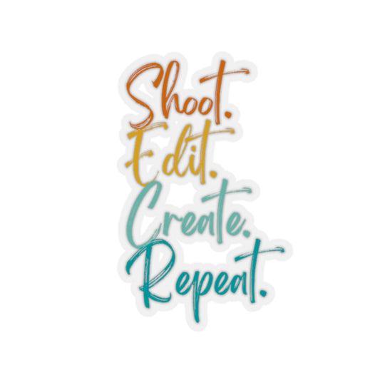 Shoot Edit Create Repeat Sticker
