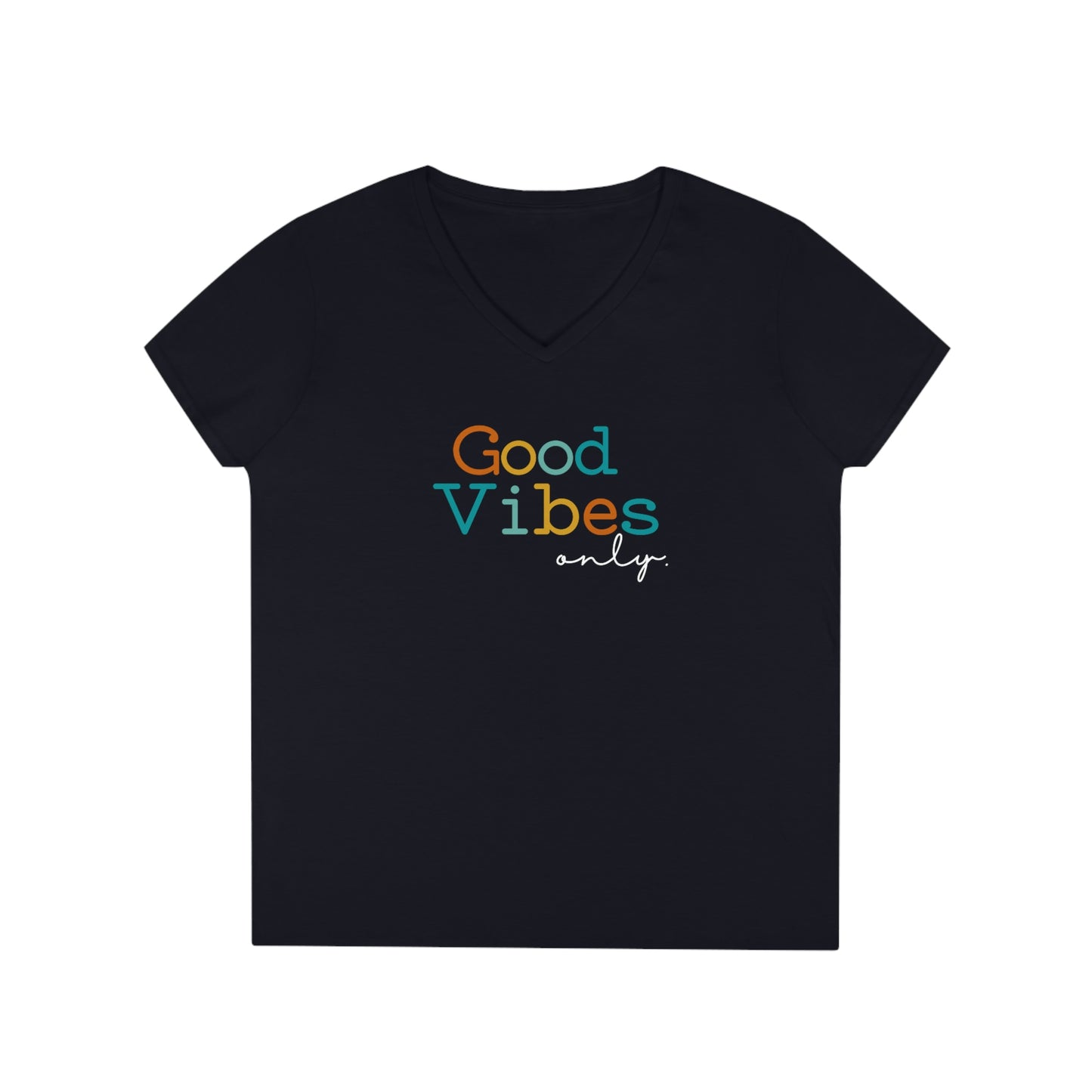 Good Vibes Only Ladies' V-Neck T-Shirt
