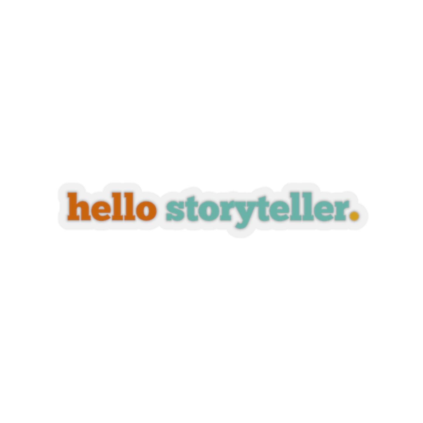 Hello Storyteller. Sticker